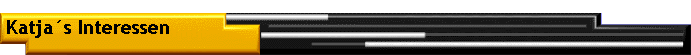 Katja�s Interessen